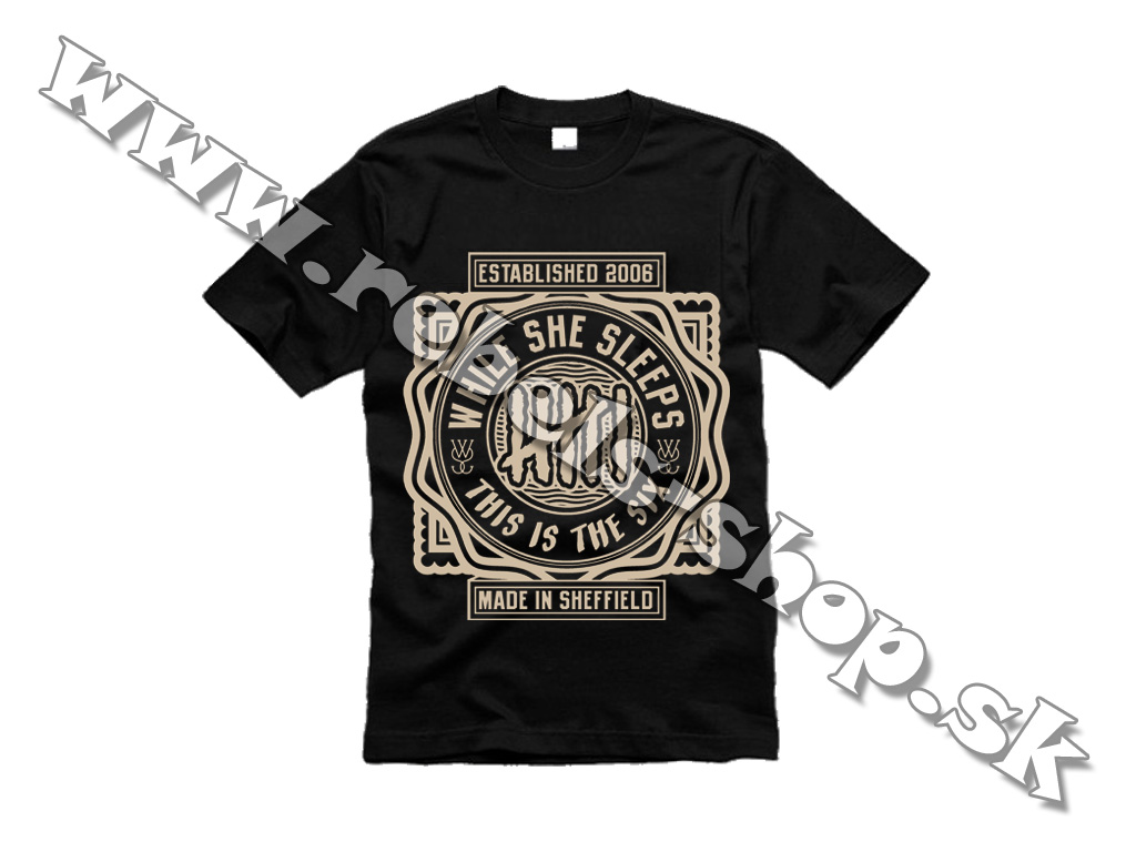 Tričko "While She Sleeps"