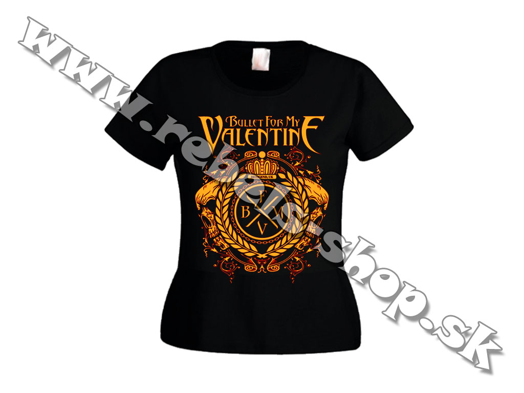 Dámske Tričko "Bullet For My Valentine"