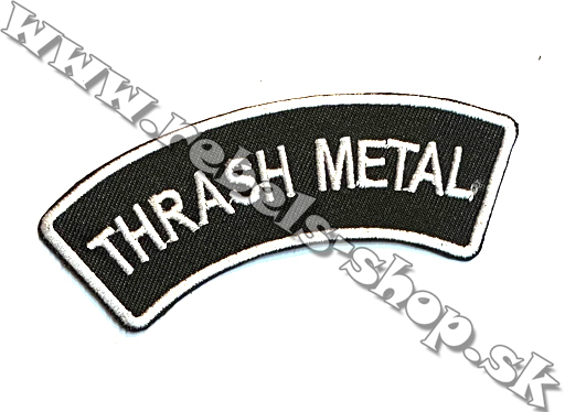 Nášivka "Thrash Metal"