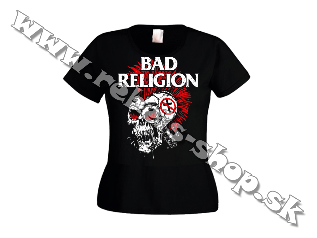 Dámske Tričko "Bad Religion"