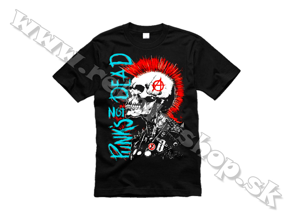 Tričko "Punks Not Dead"