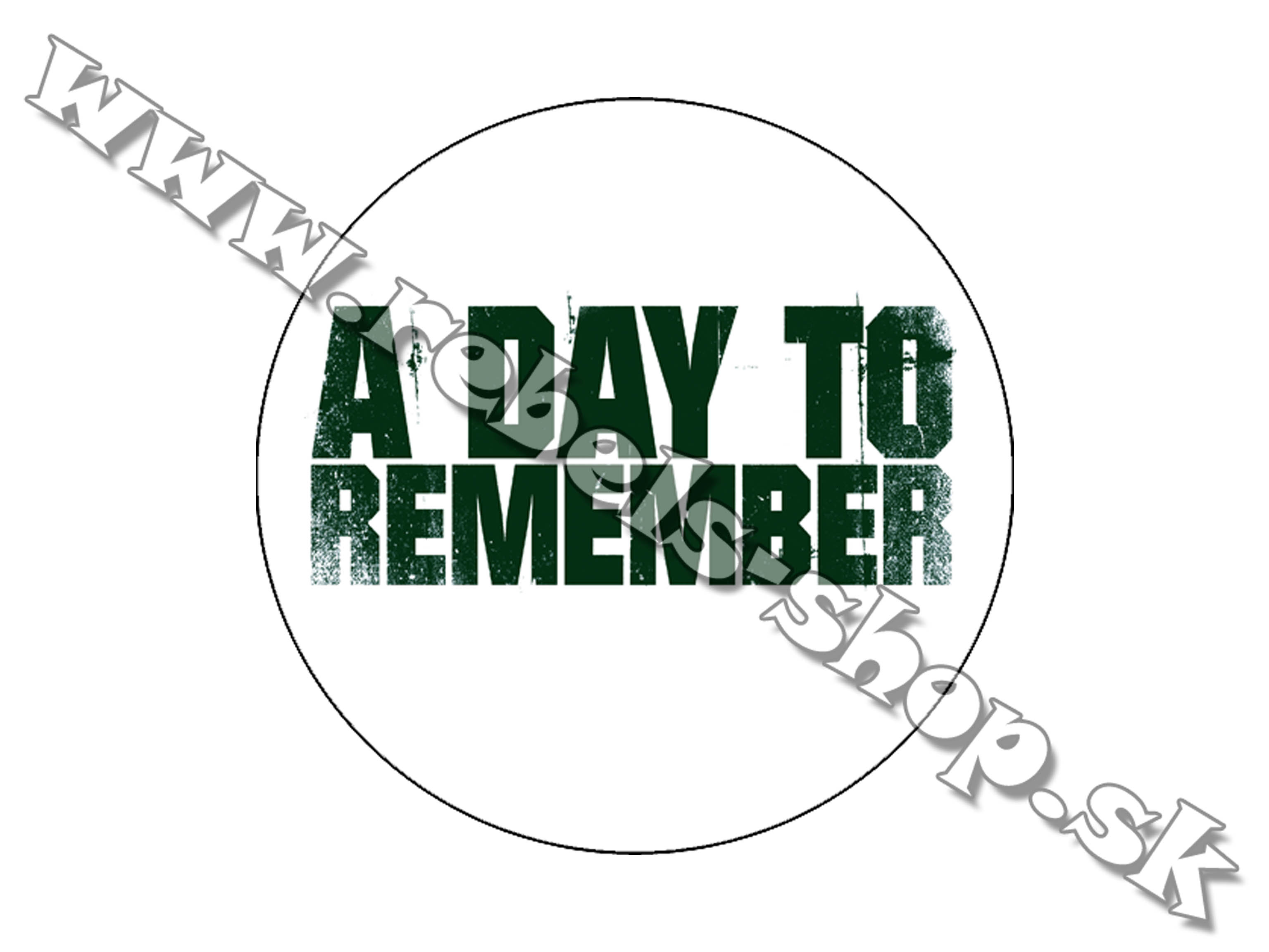 Odznak "A Day To Remember"